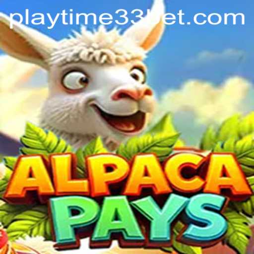Discover the Exciting World of AlpacaPays: A Guide to Winning Fun and Strategy with PlayTime33