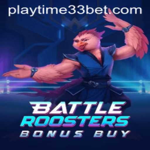 BattleRoostersBonusBuy Thrills Gaming Enthusiasts with PlayTime33