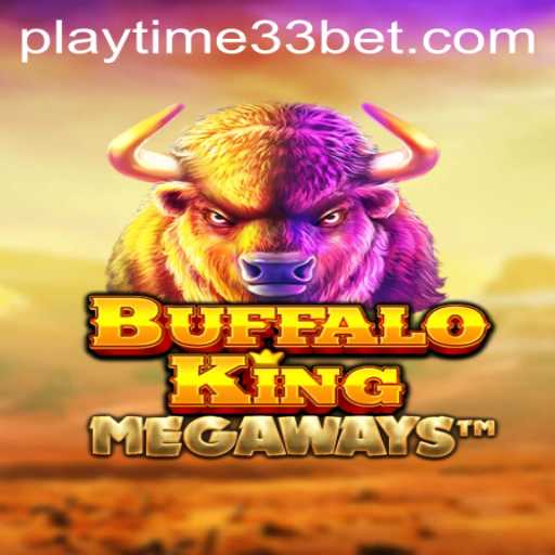 BuffaloKing: A Thrilling Journey into the Wild with PlayTime33