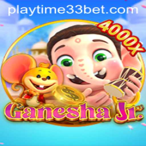 Step into the World of GaneshaJr with PlayTime33: The Ultimate Gaming Experience