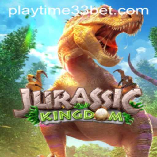 Explore the World of JurassicKingdom: An In-Depth Guide to PlayTime33