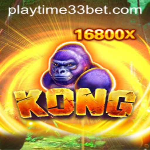 Kong: An Exciting Adventure with PlayTime33