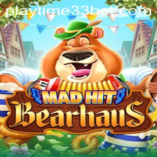Discovering MadHitBearhaus: An Immersive Gaming Experience with PlayTime33