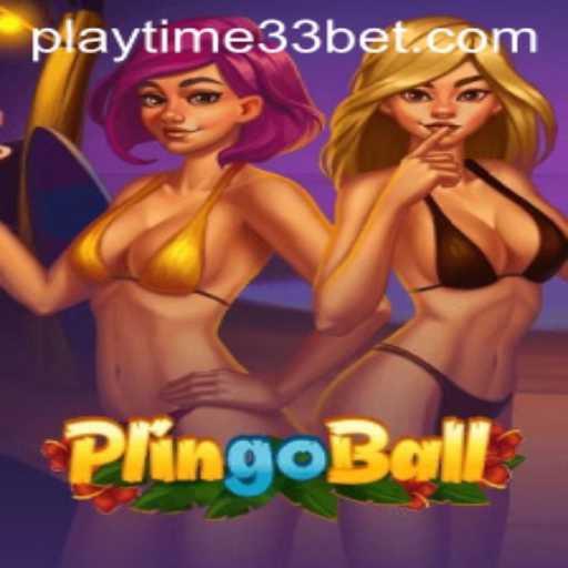 Exploring the Exciting World of Plingoball with PlayTime33