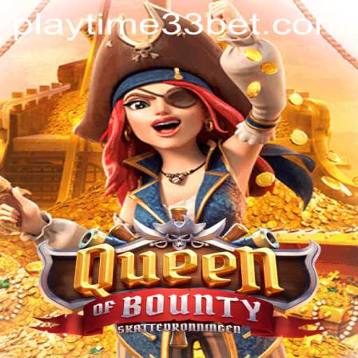 Exploring the Thrills and Strategy Behind QueenofBounty